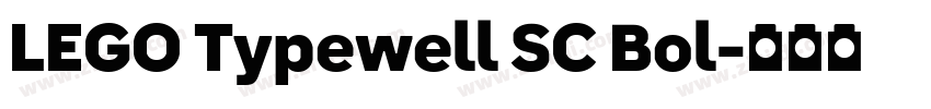LEGO Typewell SC Bol字体转换 LEGO Typewell SC Bol字体转换